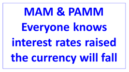 everyone knows interest rates raised currency will fall en